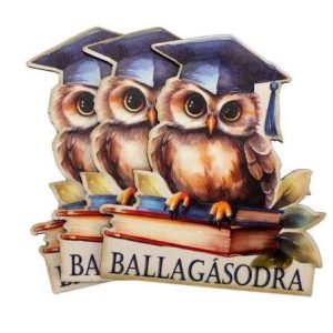 Nyomtatott fa tábla - Ballagásodra bagoly